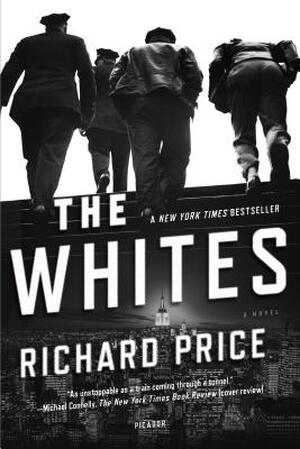 The Whites - Richard Price
