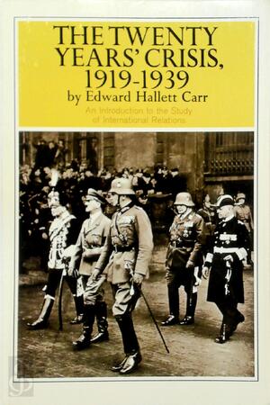 Twenty Years' Crisis, 1919-1939 - Edward H. Carr