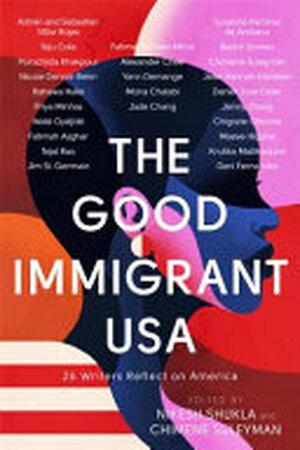 The Good Immigrant USA - Nikesh Shukla, Chimène Suleyman
