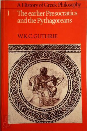 A History of Greek Philosophy - William Keith Chambers Guthrie