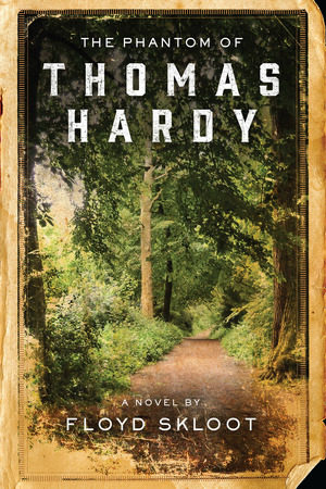 The Phantom of Thomas Hardy - Floyd Skloot