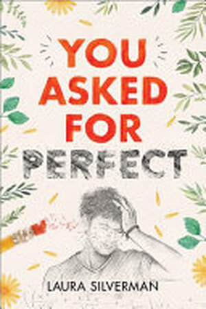 You Asked for Perfect - Laura Silverman