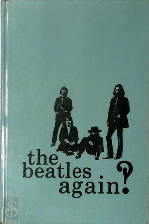 The Beatles Again? - Harry Castleman, Walter J. Podrazik