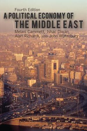 A Political Economy of the Middle East - Melani Cammett