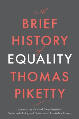 A brief history of equality - Thomas Piketty