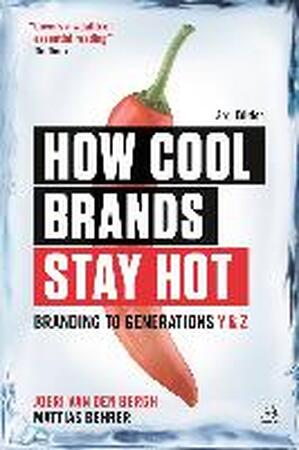 How Cool Brands Stay Hot - Joeri Van Den Bergh, Mattias Behrer