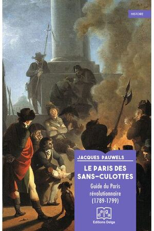 Le Paris des sans-culottes - Jacques R. Pauwels