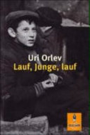 Lauf, Junge, lauf - Uri Orlev