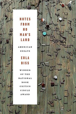 Notes from No Man's Land - American Essays - Eula Biss