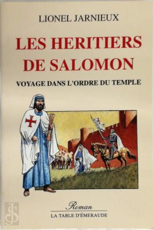 Les héritiers de Salomon - Lionel Jarnieux