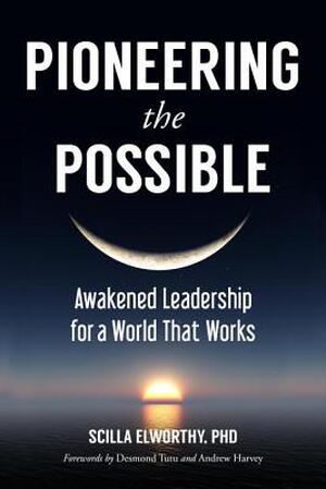Pioneering the Possible - Scilla, Ph.D. Elworthy