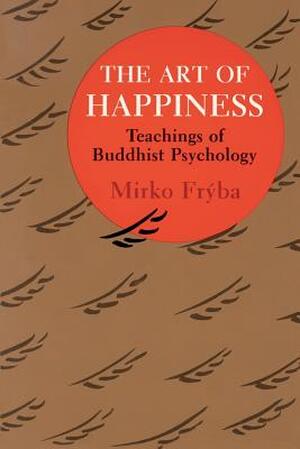 Art of Happiness - Mirko Fryba