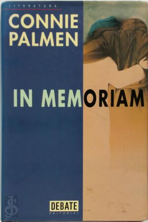 In Memoriam - Connie Palmen