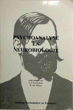 Psychoanalyse en neurobiologie - W. van Tilburg, G.F. Koerselman