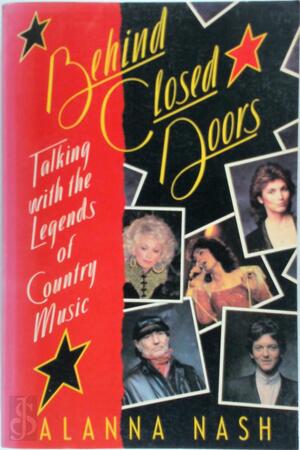 Behind Closed Doors - Alanna Nash