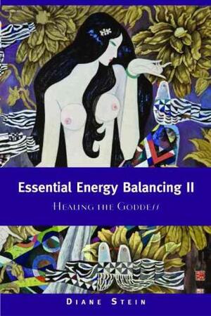 Essential Energy Balancing II - Diane Stein
