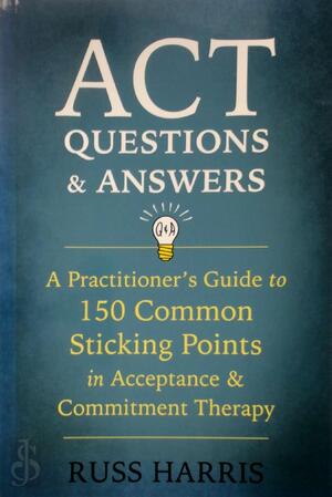 ACT Questions and Answers - Russ Harris