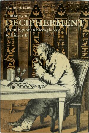 The Story of Decipherment - Maurice Pope