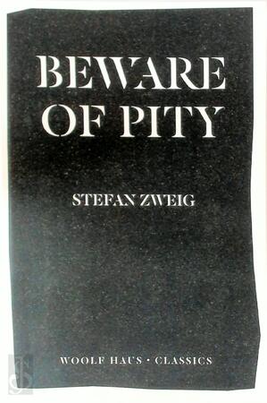 Beware of Pity - Stefan Zweig