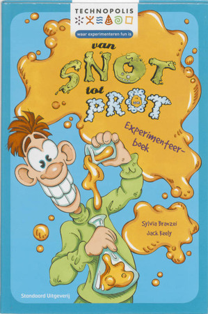 Van snot tot prot / Experimenteerboek - S. Branzei
