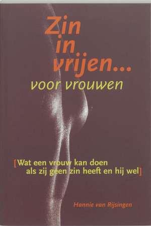 Zin in vrijen voor vrouwen - Hannie Van Rijsingen Zin in vrijen voor vrouwen - Hannie Van Rijsingen