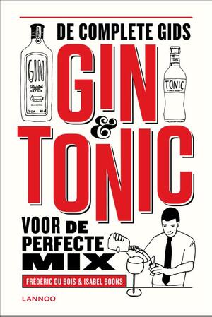 Gin & tonic - Frederic Du Bois, Isabel Boons Gin & tonic - Frederic Du Bois, Isabel Boons