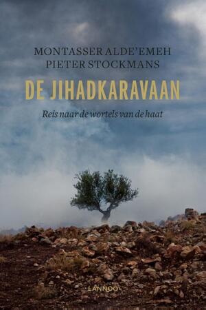 De jihadkaravaan - Montasser AlDe'emeh, Pieter Stockmans De jihadkaravaan - Montasser AlDe'emeh, Pieter Stockmans