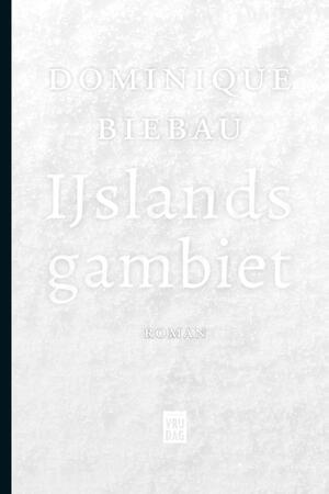 IJslands Gambiet - Dominique Biebau IJslands Gambiet - Dominique Biebau