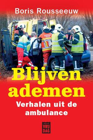 Blijven ademen - Boris Rousseeuw Blijven ademen - Boris Rousseeuw
