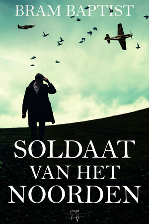 Soldaat van het Noorden - Bram Baptist