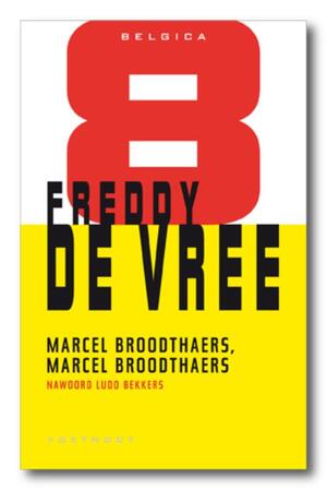 Marcel Broodthaers - Freddy de Vree Marcel Broodthaers - Freddy de Vree