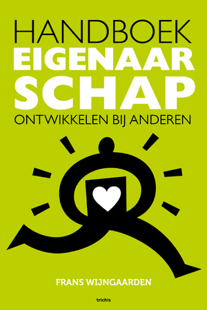 Handboek Eigenaarschap ontwikkelen bij anderen - Frans Wijngaarden