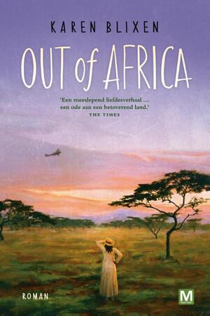 Out of Africa - Karen Blixen