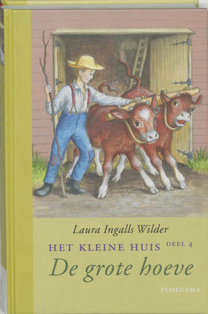De grote hoeve - Laura Ingalls Wilder