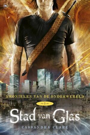 Stad van glas - Cassandra Clare Stad van glas - Cassandra Clare