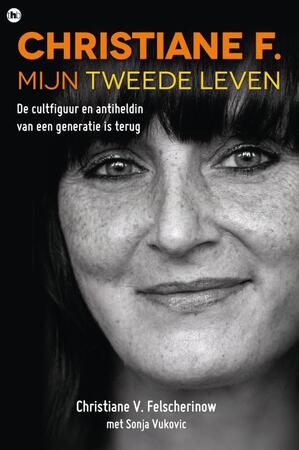 Christiane F., mijn tweede leven - Christiane V. Felscherinow Christiane F., mijn tweede leven - Christiane V. Felscherinow