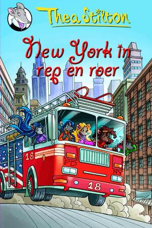 New York in rep en roer (9) - T. Stilton, Thea Stilton New York in rep en roer (9) - T. Stilton, Thea Stilton