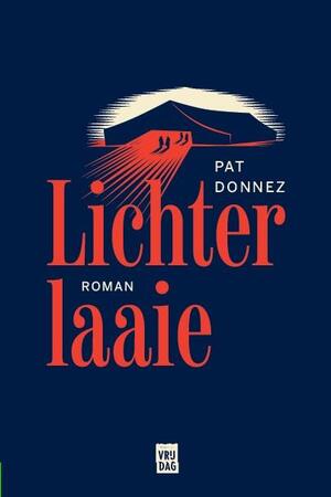 Lichterlaaie - Pat Donnez