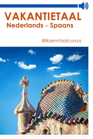 Nederlands-Spaans - Vakantietaal.nl