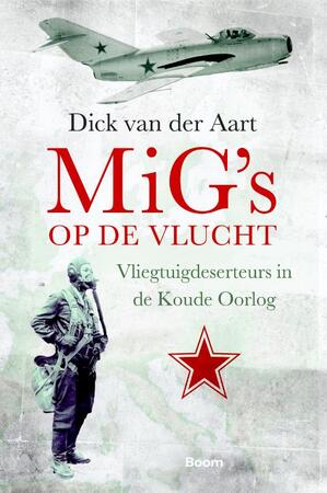 MiG?s op de vlucht - Dick van der Aart