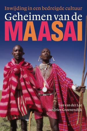 Geheimen van de Maasai + DVD - T. van der Lee, J. Groenendijk Geheimen van de Maasai + DVD - T. van der Lee, J. Groenendijk