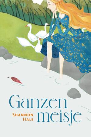 Ganzenmeisje - Shannon Hale