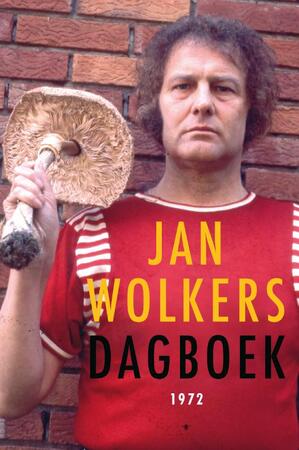 Dagboek 1972 - Jan Wolkers Dagboek 1972 - Jan Wolkers