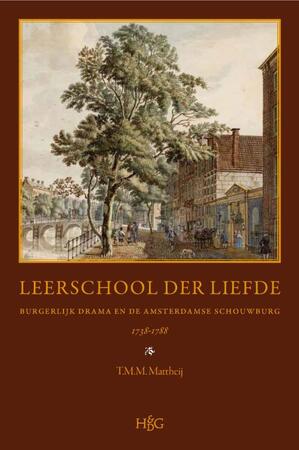 Leerschool der liefde - T.M.M. Mattheij