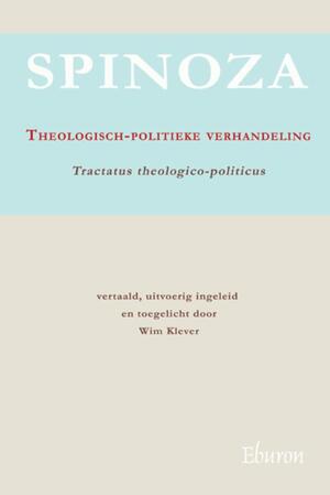 Theologisch-politieke verhandeling / Tractatus theologico-politicus - Spinoza Theologisch-politieke verhandeling / Tractatus theologico-politicus - Spinoza