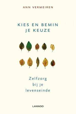 Kies en bemin je keuze - Ann Vermeiren