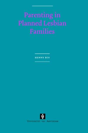 Parenting in planned lesbian families - H.M.W. Bos Parenting in planned lesbian families - H.M.W. Bos
