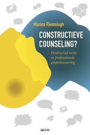 Constructieve counseling? - Marina Riemslagh Constructieve counseling? - Marina Riemslagh