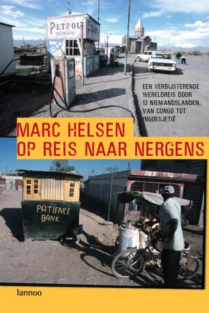 Op reis naar Nergens - Marc Helsen Op reis naar Nergens - Marc Helsen