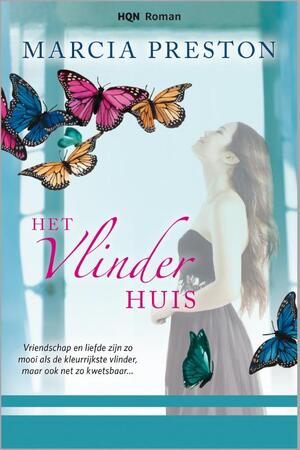 Het vlinderhuis - Marcia Preston Het vlinderhuis - Marcia Preston